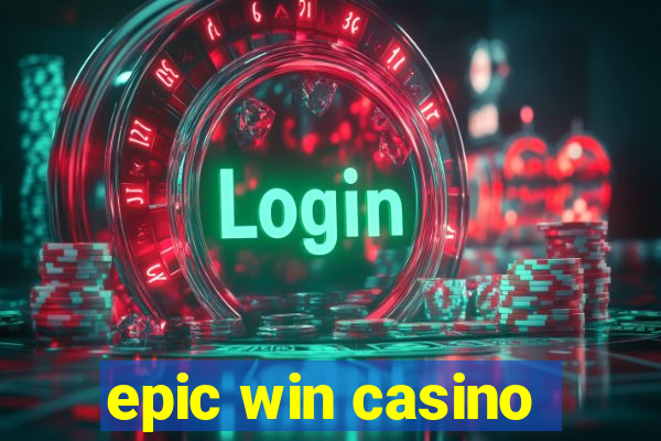 epic win casino