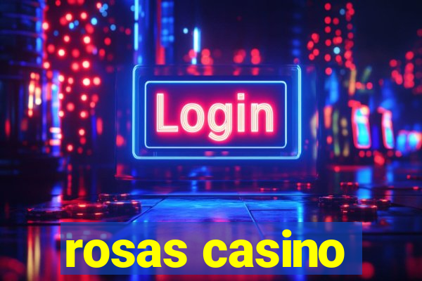 rosas casino