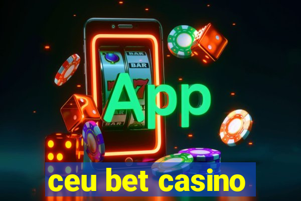 ceu bet casino