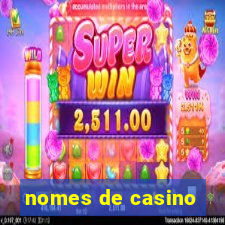 nomes de casino