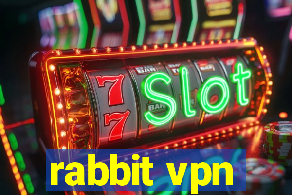 rabbit vpn