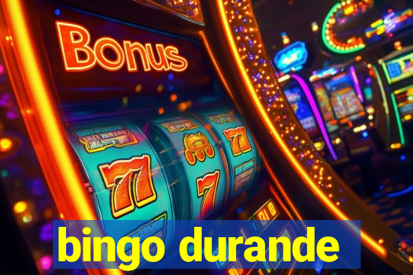 bingo durande