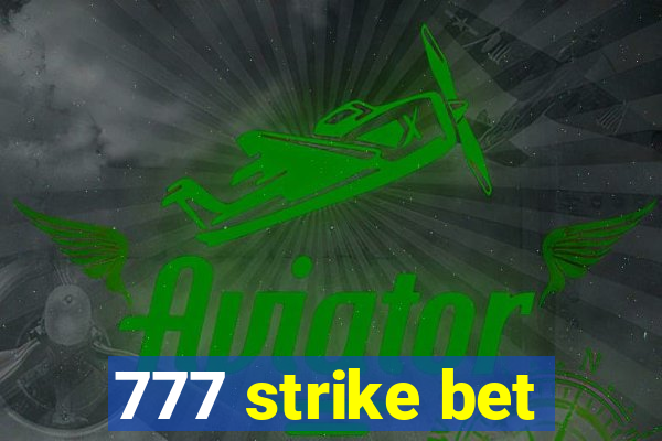 777 strike bet