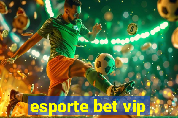 esporte bet vip