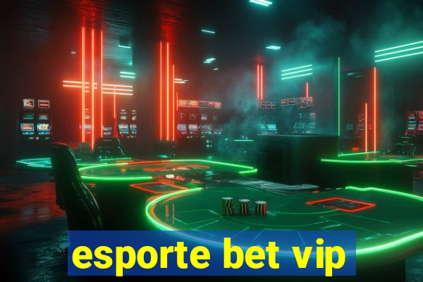 esporte bet vip