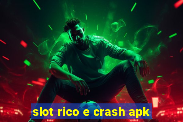 slot rico e crash apk