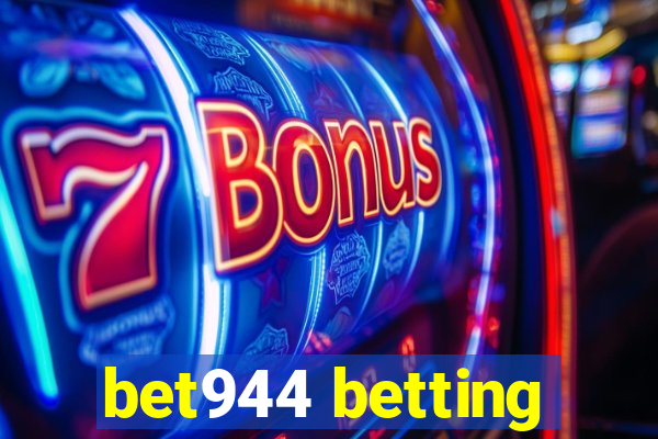 bet944 betting