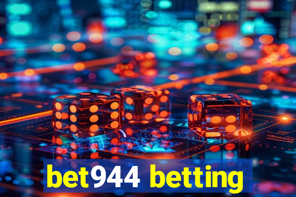 bet944 betting