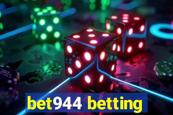 bet944 betting