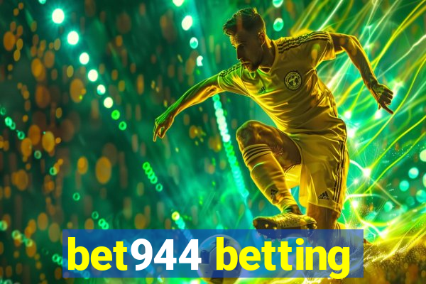 bet944 betting