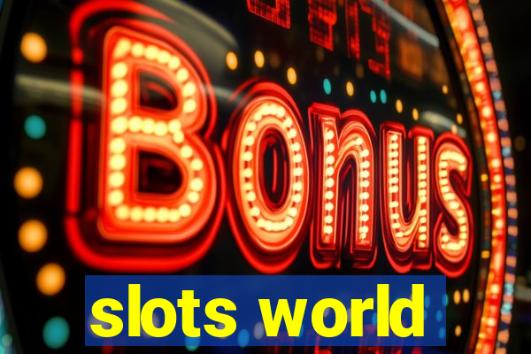 slots world