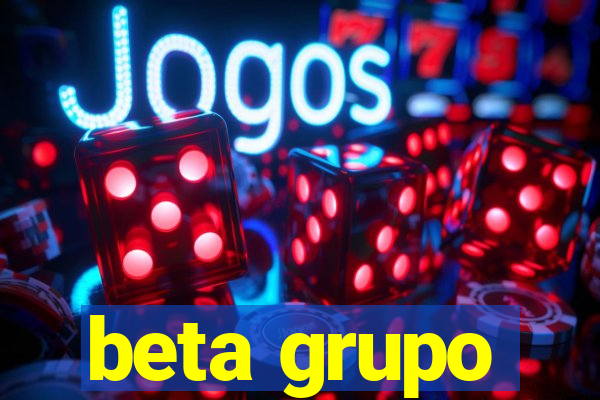 beta grupo