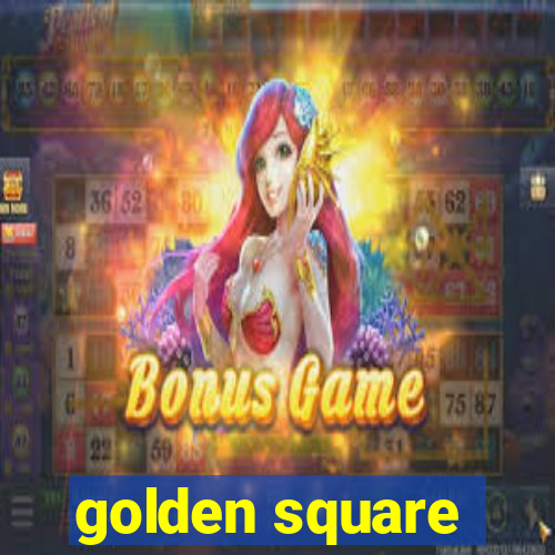 golden square