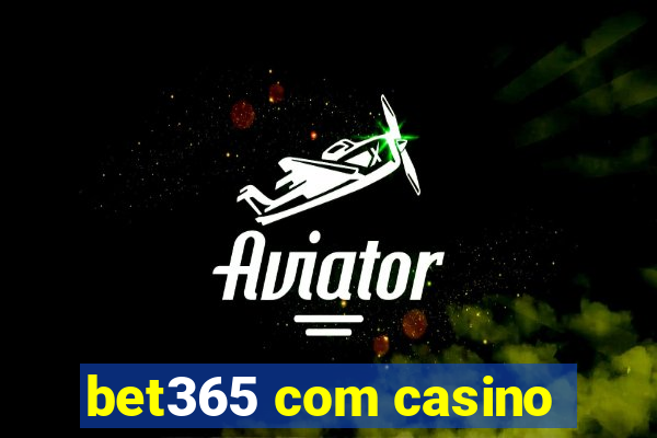 bet365 com casino