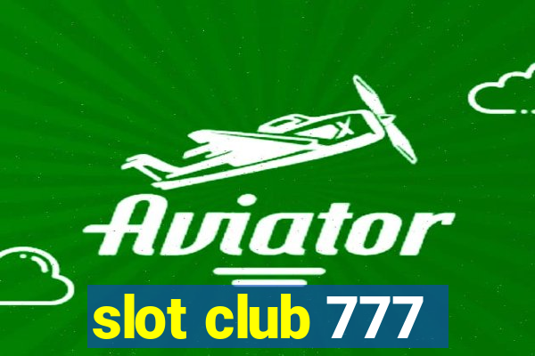 slot club 777