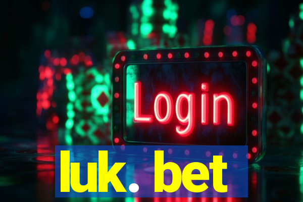 luk. bet