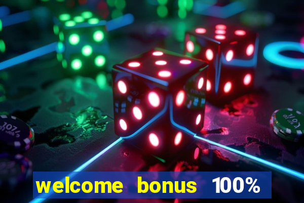 welcome bonus 100% slot malaysia