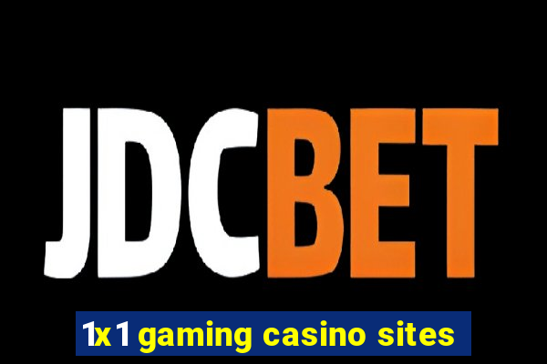 1x1 gaming casino sites