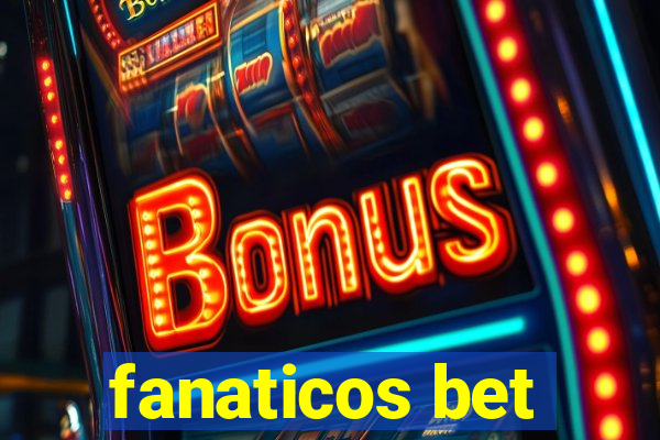 fanaticos bet