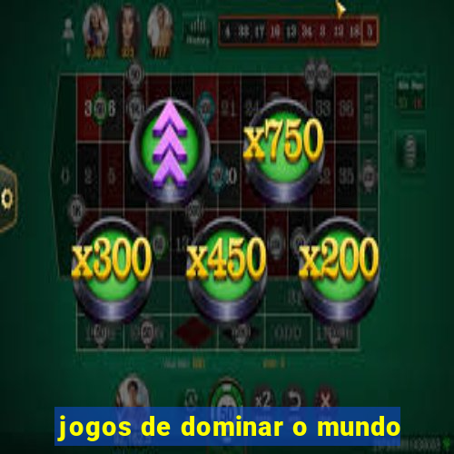 jogos de dominar o mundo