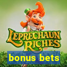 bonus bets