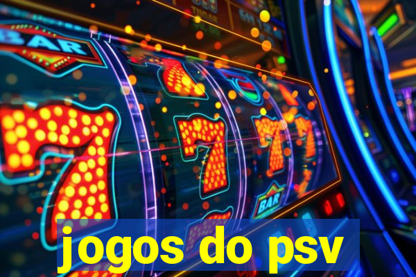 jogos do psv