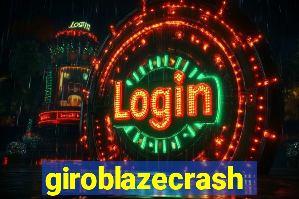 giroblazecrash