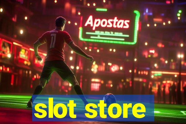 slot store