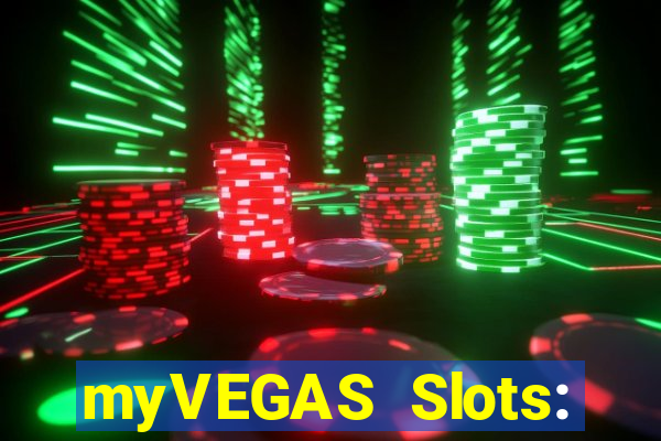 myVEGAS Slots: Casino Slots