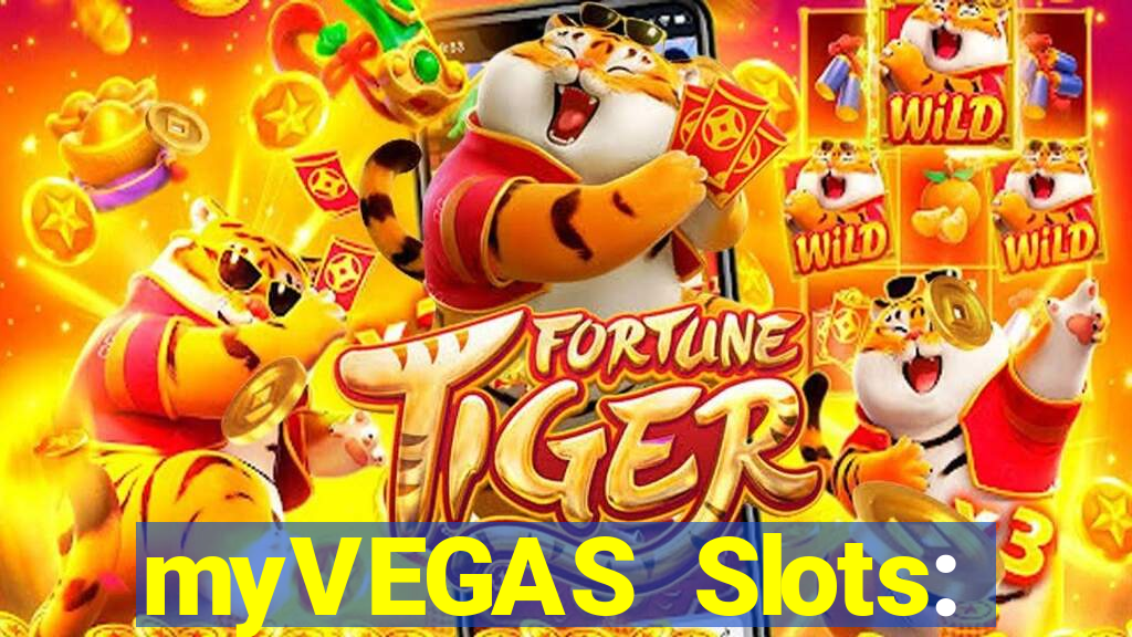 myVEGAS Slots: Casino Slots