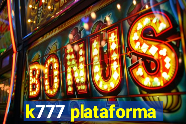 k777 plataforma