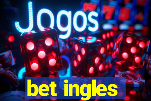 bet ingles