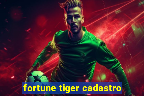 fortune tiger cadastro