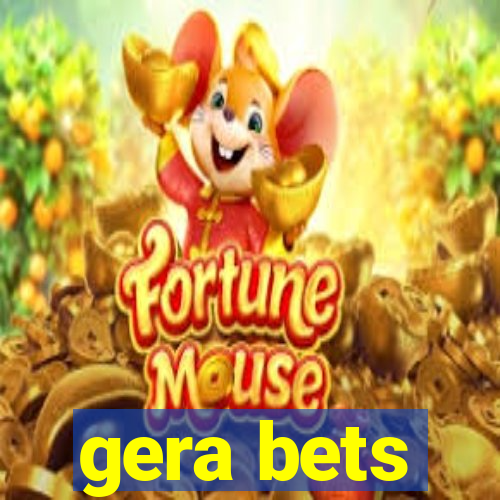 gera bets