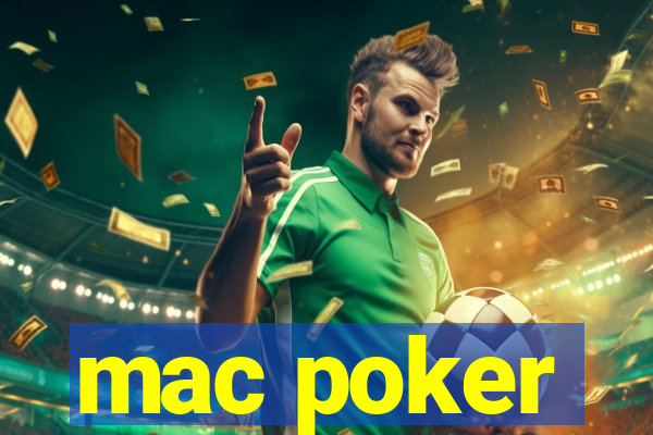 mac poker