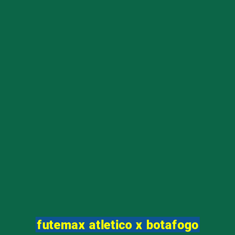 futemax atletico x botafogo