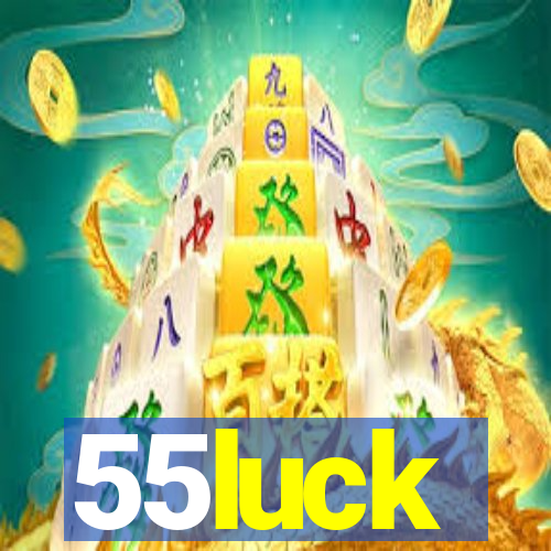 55luck