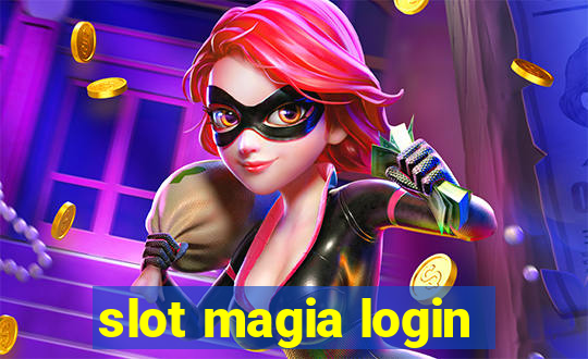 slot magia login