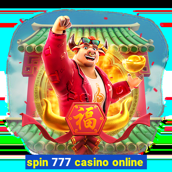 spin 777 casino online