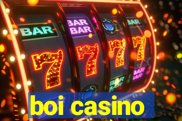 boi casino