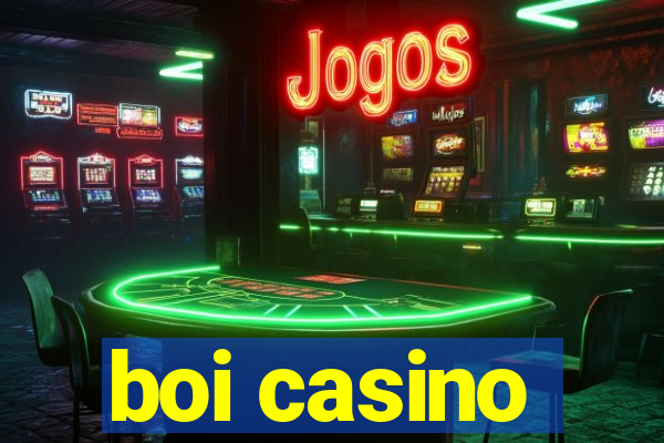 boi casino