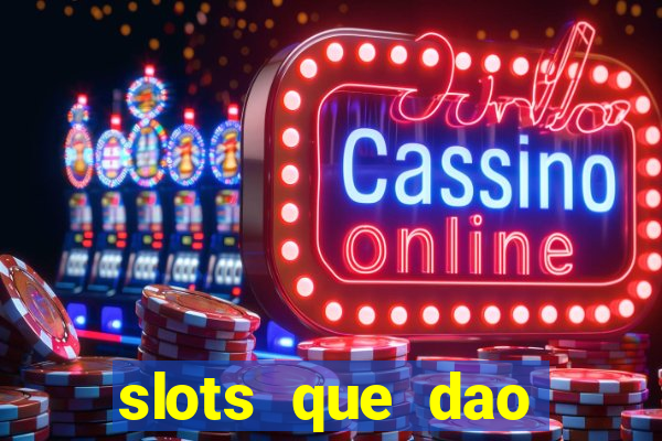 slots que dao bonus sem deposito