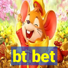 bt bet