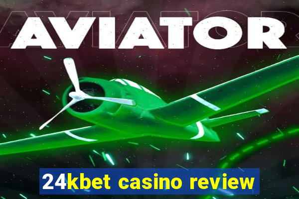 24kbet casino review