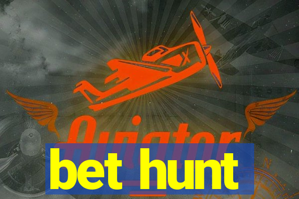 bet hunt