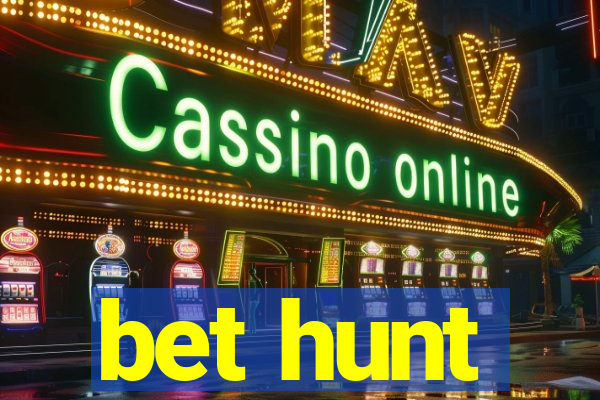 bet hunt