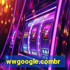 wwgoogle.combr