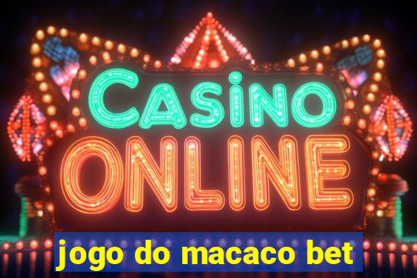 jogo do macaco bet