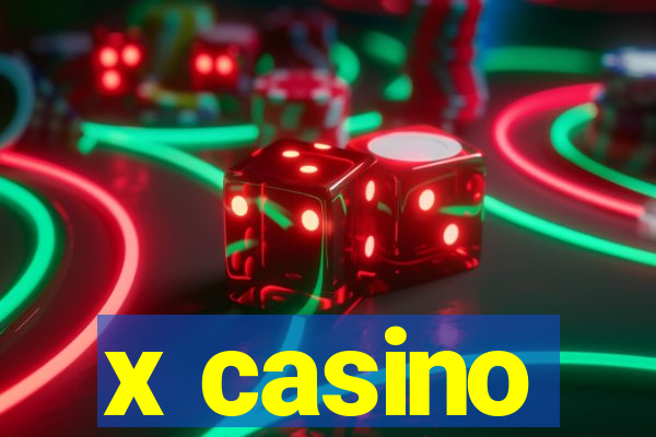 x casino