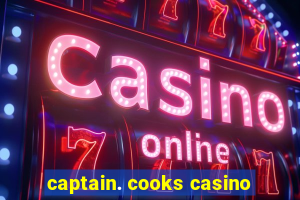 captain. cooks casino